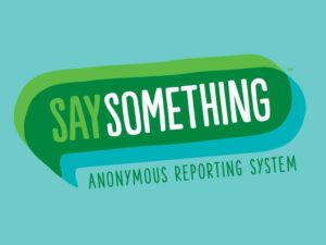 Say Something Anonymous Reporting System